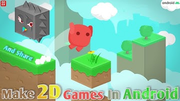 How to Make 2D Games Using Mobile Phone 2021 (Part 2) || Create 2D Platformer Games And Share It🔥