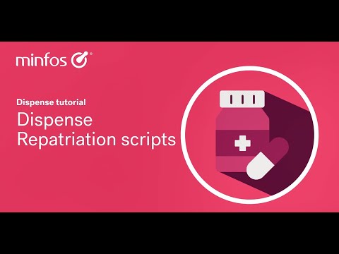 Dispense repatriation scripts in Minfos