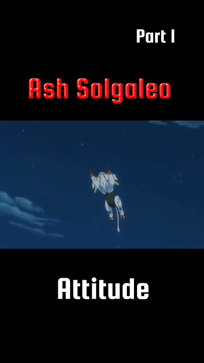 Ash Solgaleo Entry #shorts #pokemon