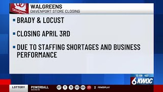 Walgreens closing at Brady and Locust in Davenport