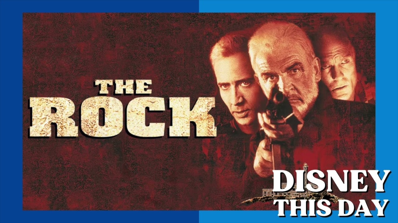 The Rock | DISNEY THIS DAY | June 7, 1996