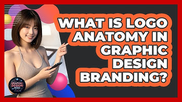 What Is Logo Anatomy In Graphic Design Branding? - Graphic Design Nerd