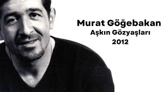 Murat Göğebakan - Gelmiş Bahar (2012) Resimi