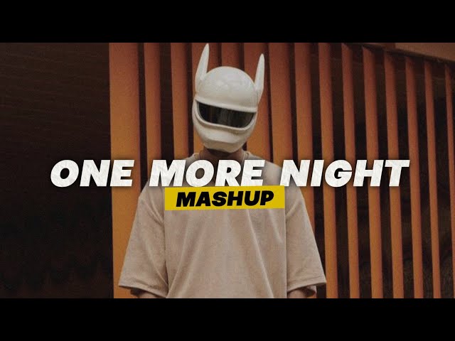 DJ One More Night Mashup Slowed - SOUND FYP TIKTOK TERBARU class=