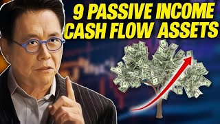 Robert Kiyosaki  Top 9 Passive Income Cash Flow Assets