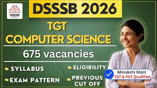 DSSSB TGT Computer Science New notification | 675 Vacancies | Syllabus | How to prepare