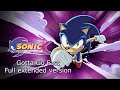 Sonic X Intro Theme Extended Gotta Go Fast 