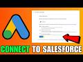 How To Connect Google Ads To Salesforce (2026) (Complete Guide)