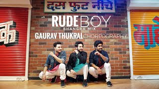 Rihanna - Rude Boy ( Dhol Refix ) | Urban Bhangra | Gaurav Thukral Choreography