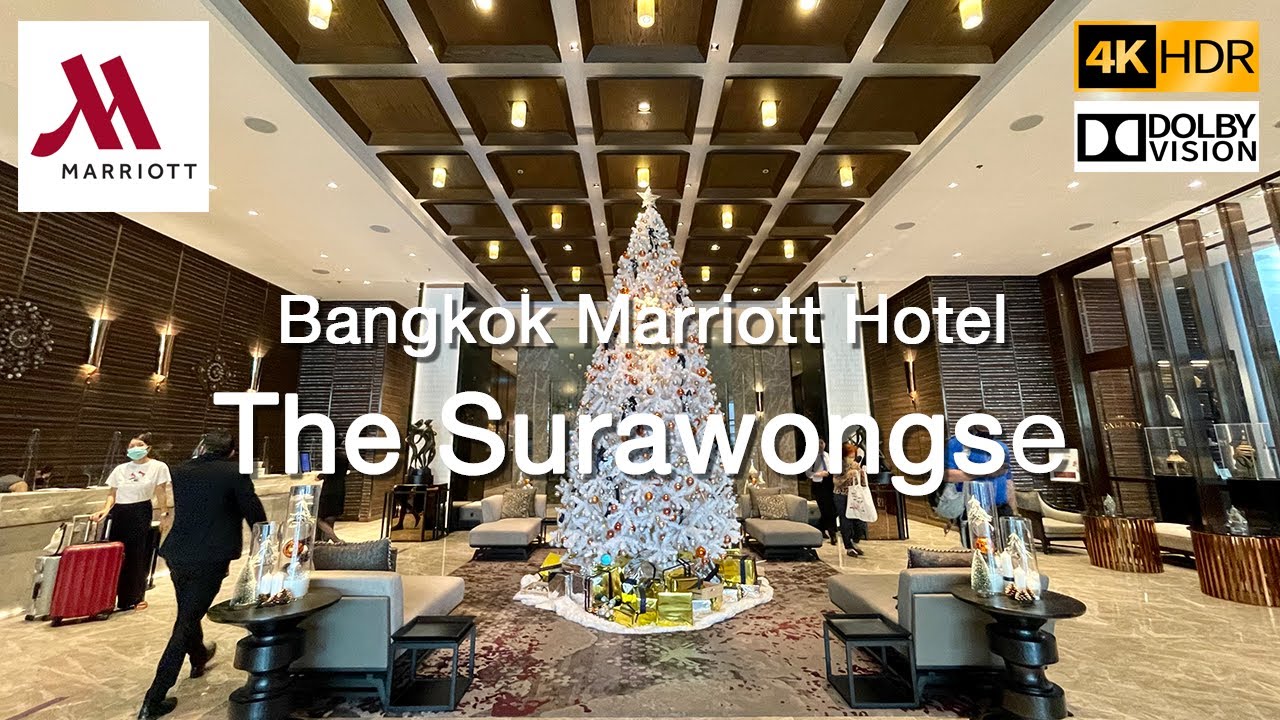 【Hotel Tour】Bangkok Marriott Hotel The Surawongse「4K 60fps HDR」 | โรงแรม สุ ริ วงศ์ข้อมูลล่าสุดที่เกี่ยวข้อง
