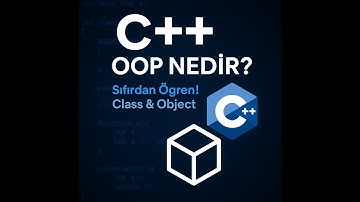 C++ OOP Ders 1: Nesne Yönelimli Programlamaya Giriş
