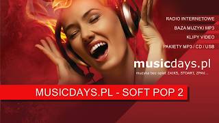 MUZYKA DO LOKALU bez opłat ZAIKS STOART ZPAV - Soft Pop 2 - MusicDays.pl screenshot 2