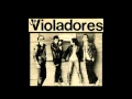 Los Violadores - Moral y buenas costumbres