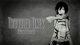 Nightcore - Troubled Times (Green Day)