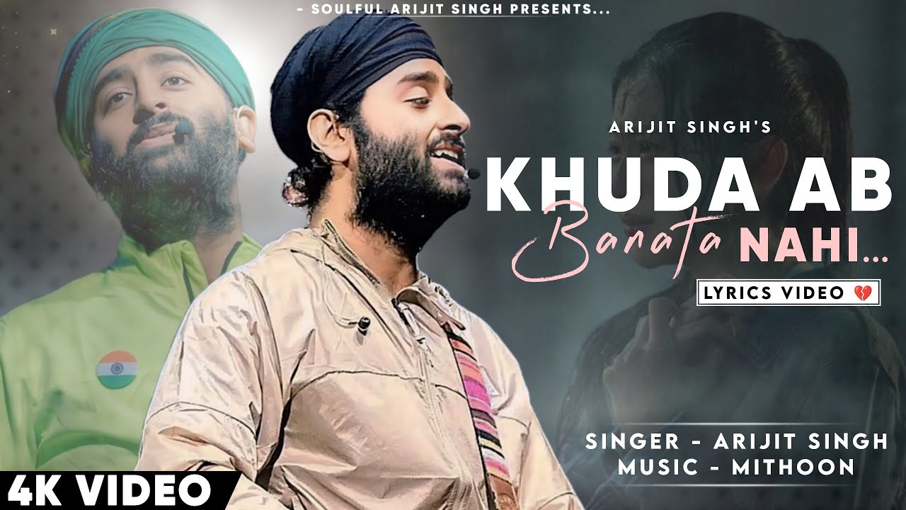 Khuda Ab Banata Nahi Aise Chehre (Lyrics) Arijit Singh | Utkarsh S, Simran K | Sad Song | Mithoon