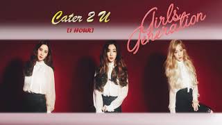 Girl's Generation (TTS) - Cater 2 U [1 HOUR]