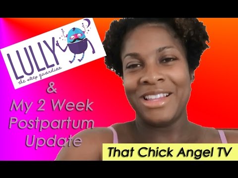 Lully & 2 Week Postpartum Update​​​ | That Chick Angel TV​​​