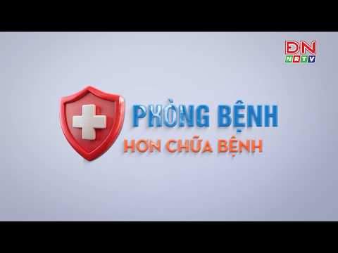 Phòng bệnh hơn chữa bệnh 2-7-2026 | ĐNNRTV