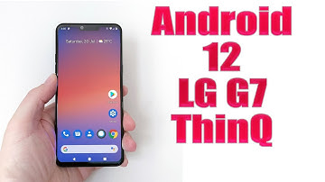 Install Android 12 on LG G7 ThinQ (Pixel Experience ROM) - How to Guide!