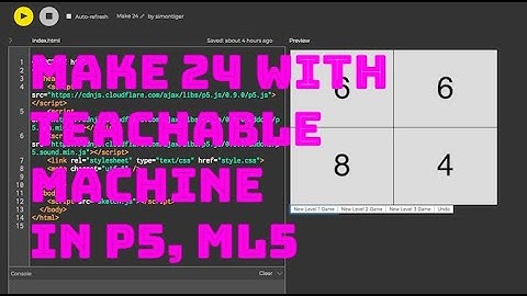 Make 24 with Teachable Machine in p5, ml5. Part 1.