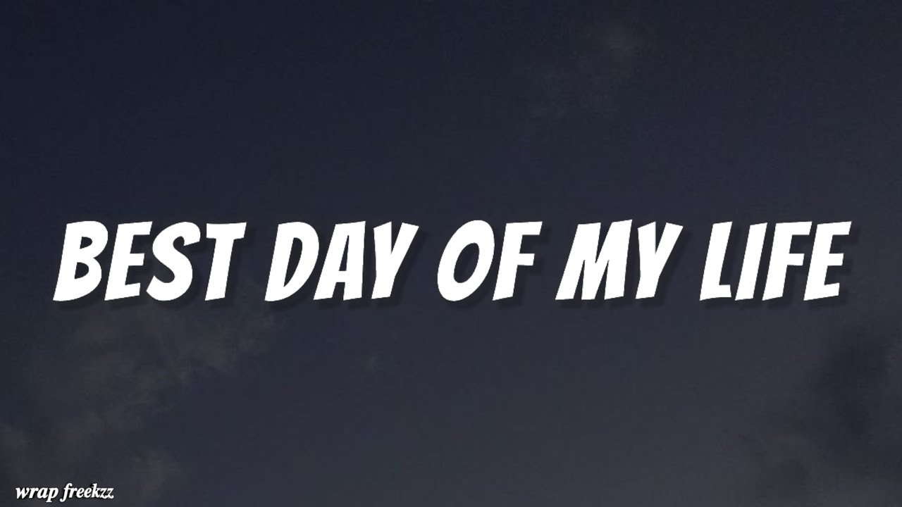 Best Day of My Life - American Authors (Lyrics Video) - YouTube