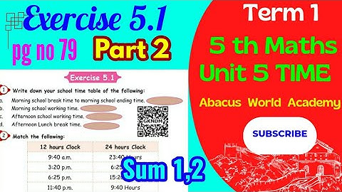 5 std Maths,(unit 5) Time,Exercise5. 1Sum 1,2(pg no 79)part 1,Term 1 New samacheer, New edition 2023