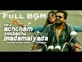 Achcham yenbadhu madamaiyada full bgm  str  a r rahman