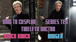 How to Cosplay: 12th Doctor - Series 10 