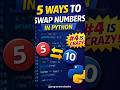 5 Ways to Swap Two Numbers in Python 🔄 | Python Shorts #tipsandtricks