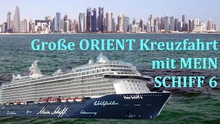 ORIENT Kreuzfahrt mit MEIN SCHIFF 6 im März 2023