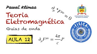 Teoria Eletromagnética - Aula 12 - Guias de onda