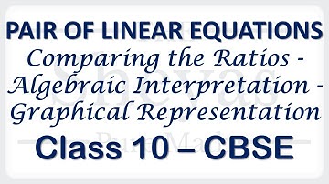 Pair of Linear Equations in 2 Variables - 3.6 - Comparing the Ratios - CBSE - Class -10 - Part - 17