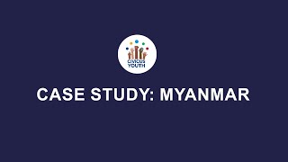 Youth Activism - Case Study: Myanmar
