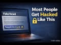 Most People Get Hacked Like This