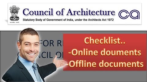 HOW TO REGISTER AS AN ARCHITECT WITH COUNCIL OF ARCHITECTURE UNDER THE ARCHITECT ACT, 1972.