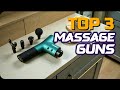 2026’s Top 3 Massage Guns Reviewed – Power, Performance &amp; Value!