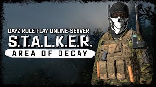 S.T.A.L.K.E.R.: Area Of Decay (DayZ RP) ☢ 3x53 - Укол