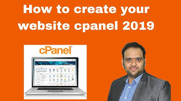 How to create your website cpanel 2019