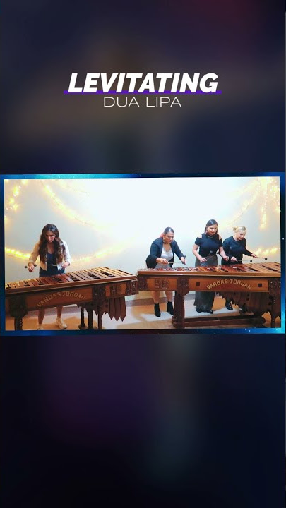 LEVITATING - DUA LIPA (Marimba cover) | V4JOR SISTERS #dualipa #levitating #music #cover