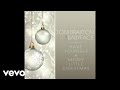 Toni Braxton, Babyface - Have Yourself A Merry Little Christmas (Audio)