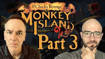 Paul & Daniel play Monkey Island 2 - PART 3 (LeChuck