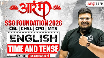 SSC Foundation English 2026 | Time and Tenses English Grammar | SSC CGL, CHSL, CPO, MTS | Bhragu Sir