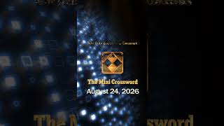 NYT Mini X-Word 8/24/26 | #nytcrosswordanswers #wordpuzzlegame #crosswordpuzzles
