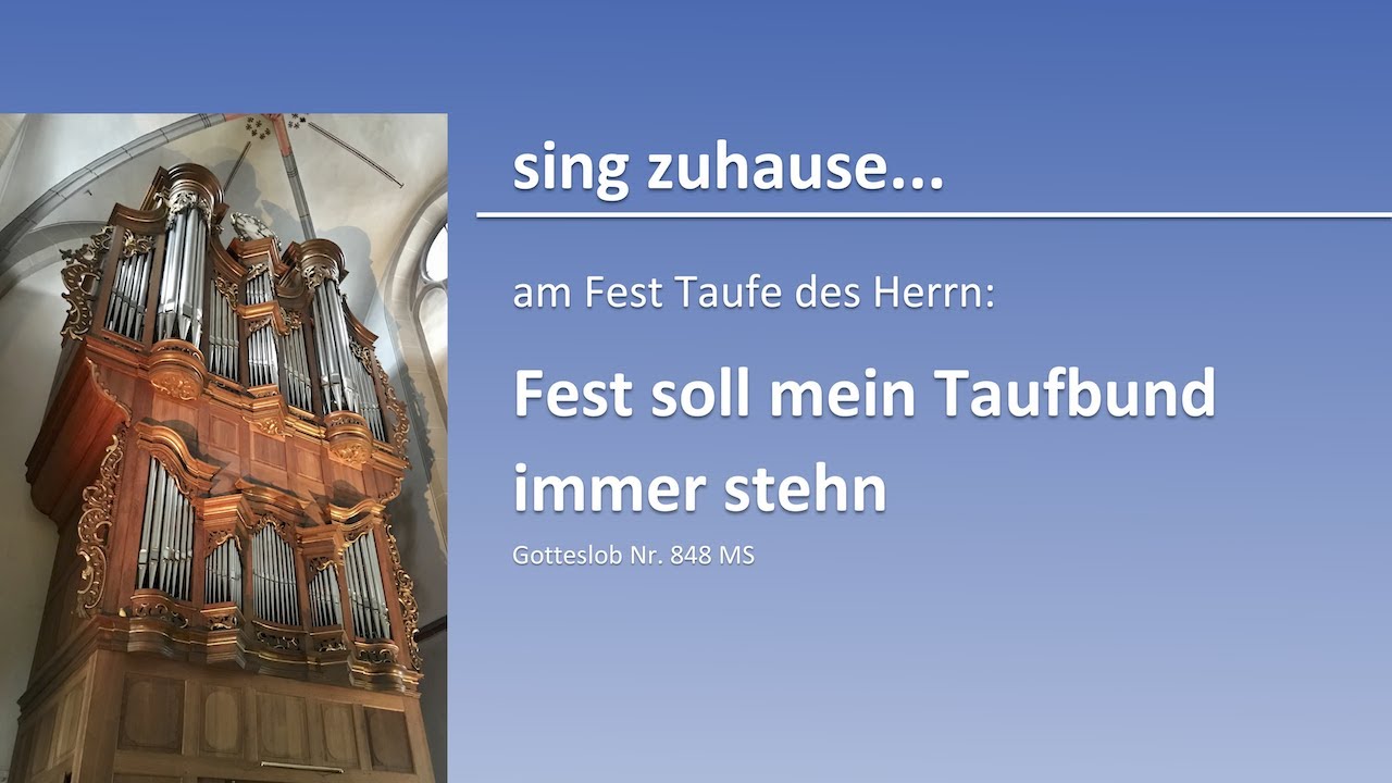 sing zuhause... an Taufe des Herrn Fest soll mein Taufbund immer stehen (GL 848 MS) YouTube sing zuhause... an Taufe des Herrn Fest soll mein Taufbund immer stehen (GL 848 MS) YouTube
