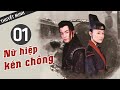 Phim Cổ Trang Kiếm Hiệp Cực Hay  | NỮ HIỆP KÉN CHỒNG - Tập 01 [ Thuyết Minh ] - Hồ Hạnh Nhi, Vu Ba