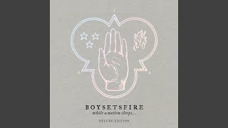 Miniatura de vídeo de "BoySetsFire - With Stars in Your Eyes (Remastered)"