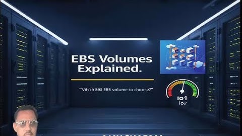 Understanding Different Types of EBS Volumes in AWS
