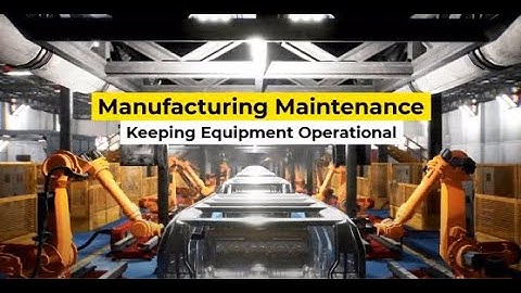 Optimizing Manufacturing Maintenance with CMMS