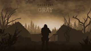 Catalyst: Gray - One Day in the Blackforest