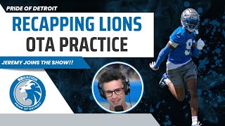 Detroit Lions OTAs Recap: Jamo and CD3 Get High Praise